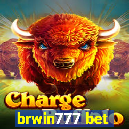 brwin777 bet